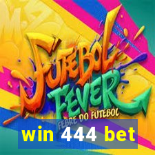 win 444 bet